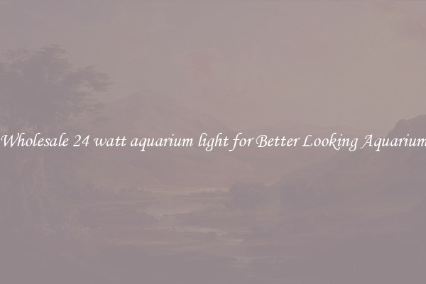 Wholesale 24 watt aquarium light for Better Looking Aquarium