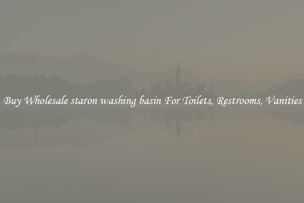 Buy Wholesale staron washing basin For Toilets, Restrooms, Vanities