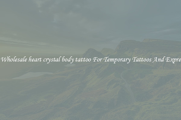 Buy Wholesale heart crystal body tattoo For Temporary Tattoos And Expression