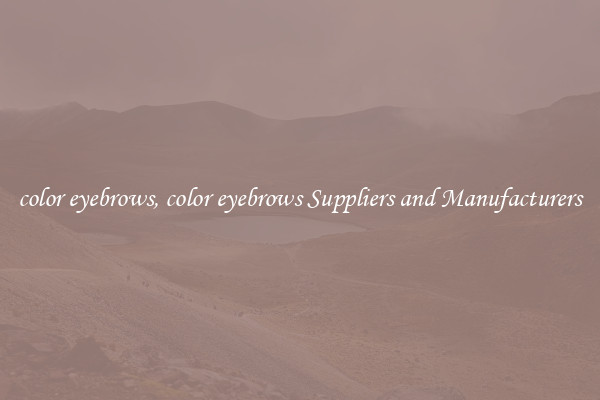color eyebrows, color eyebrows Suppliers and Manufacturers
