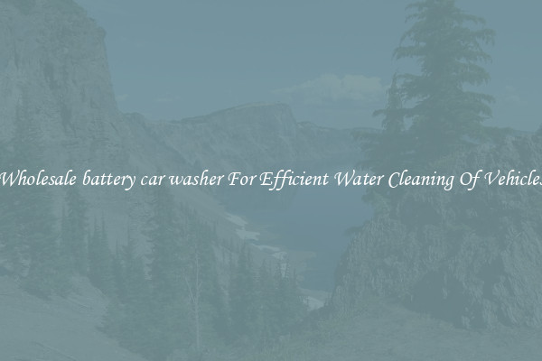 Wholesale battery car washer For Efficient Water Cleaning Of Vehicles
