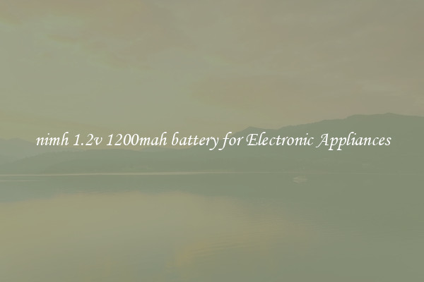 nimh 1.2v 1200mah battery for Electronic Appliances