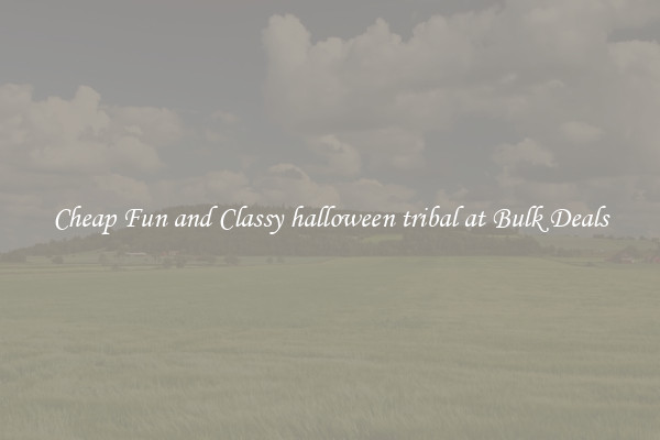 Cheap Fun and Classy halloween tribal at Bulk Deals